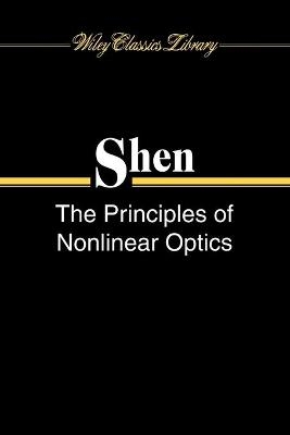 The Principles of Nonlinear Optics - Y. R. Shen