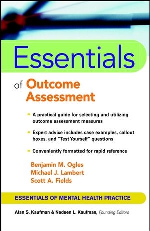 Essentials of Outcome Assessment - Benjamin M. Ogles, Michael J. Lambert, Scott A. Fields