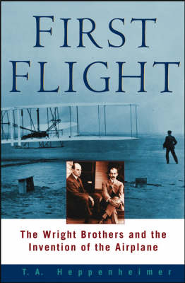 First Flight - T.A. Heppenheimer