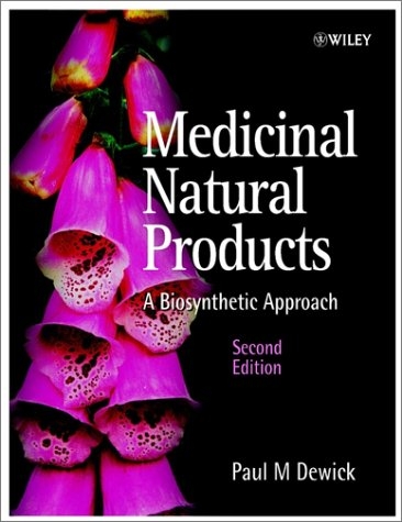 Medicinal Natural Products - Paul M. Dewick