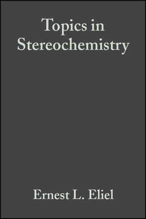 Topics in Stereochemistry, Volume 4 - 