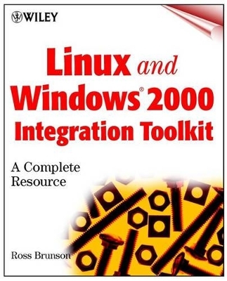 Linux and Windows 2000 Integration Toolkit - Ross Brunson