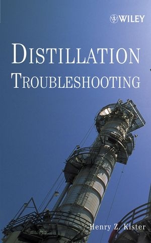 Distillation Troubleshooting - Henry Z. Kister