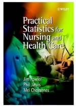 Practical Statistics for Nursing and Health Care - Jim Fowler, Philip Jarvis, Mel Chevannes