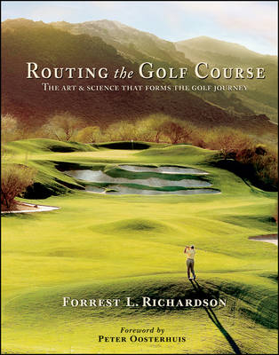 Routing the Golf Course - Forrest L. Richardson