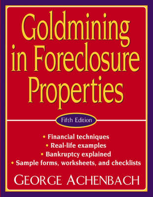 Goldmining in Foreclosure Properties - George Achenbach