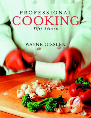 Professional Cooking - Wayne Gisslen