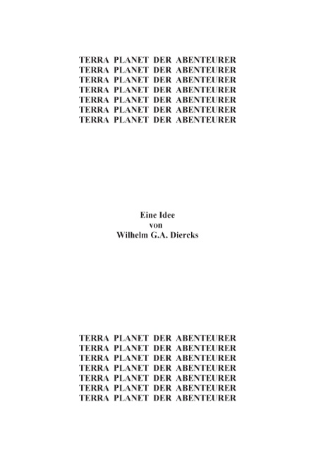 Terra, Planet der Abenteurer - Wilhelm G.A. Diercks