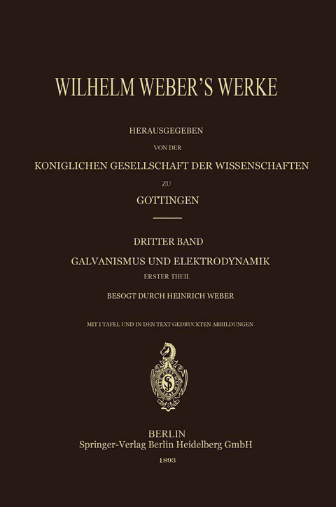 Wilhelm Weber’s Werke - Wilhelm Weber, Heinrich Weber