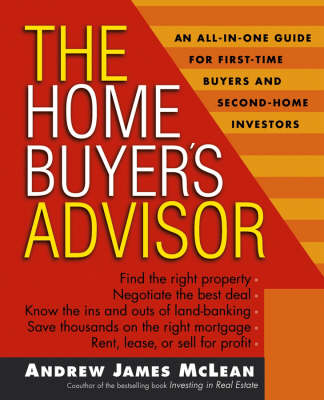 The Home Buyer's Advisor - Andrew James McLean