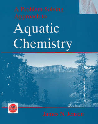 A Problem-Solving Approach to Aquatic Chemistry - James N. Jensen