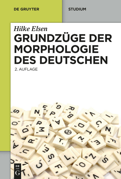 Grundzüge der Morphologie des Deutschen - Hilke Elsen