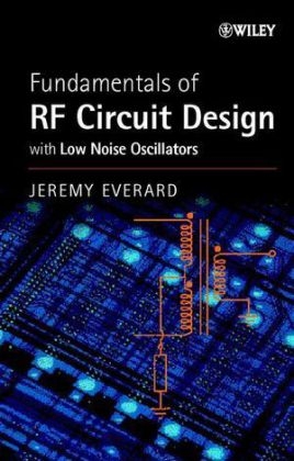 Fundamentals of RF Circuit Design - Jeremy Everard
