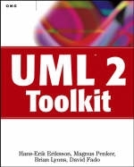 UML 2 Toolkit - Hans–Erik Eriksson, Magnus Penker, Brian Lyons, David Fado