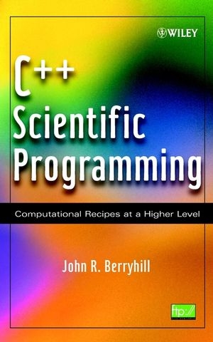 C++ Scientific Programming - John R. Berryhill