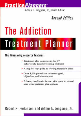 The Addiction Treatment Planner - Arthur E. Jongsma, Robert R. Perkinson