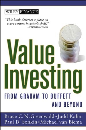 Value Investing - Bruce C. Greenwald, Judd Kahn, Paul D. Sonkin, Michael Van Biema