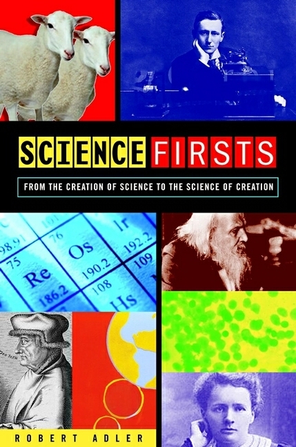 Science Firsts - Robert E. Adler