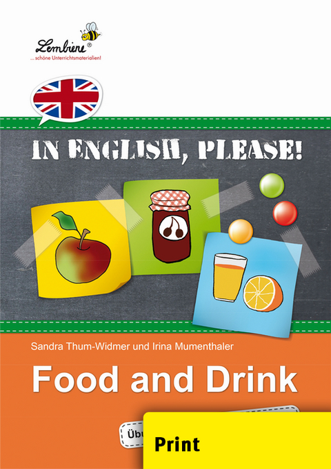 In English, please! Food and Drink - S. Thum-Widmer, I. Mumenthaler