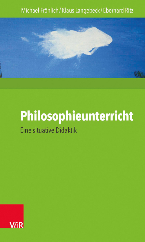 Philosophieunterricht - Michael Fröhlich, Klaus Langebeck, Eberhard Ritz