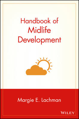 Handbook of Midlife Development - Margie E. Lachman