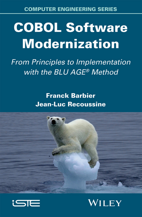 COBOL Software Modernization -  Franck Barbier,  Jean-Luc Recoussine