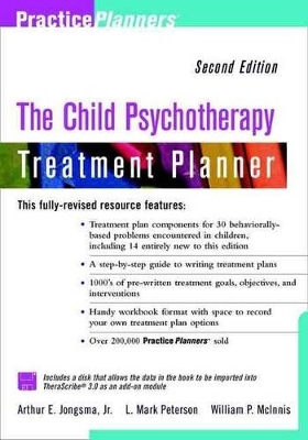 The Child Psychotherapy Treatment Planner - Arthur E. Jongsma, L. Mark Peterson, William P. McInnis