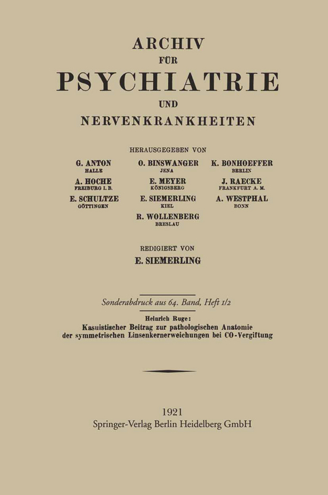 Kasuistischer Beitrag zur pathologischen Anatomie der symmetrischen Linsenkernerweichung bei CO-Vergiftung - Heinrich Ruge