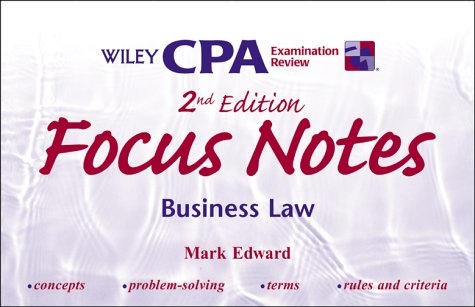 Wiley CPA Examination Review Focus Notes, Business Law - Less Antman