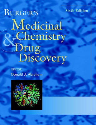 Burger's Medicinal Chemistry and Drug Discovery - Alfred Burger