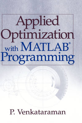 Applied Optimization with MATLAB Programming - P. Venkataraman