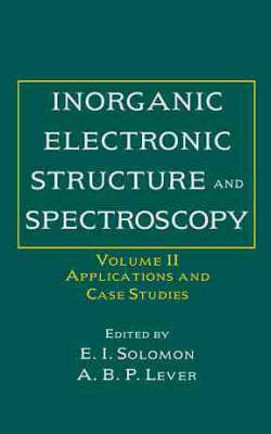 Inorganic Electronic Structure and Spectroscopy - Edward I. Solomon, A. B. P. Lever