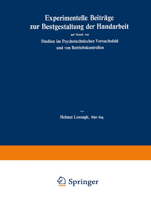 Experimentelle Beiträge zur Bestgestaltung der Handarbeit - Helmut Lossagk