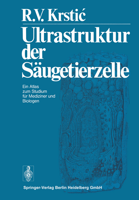 Ultrastruktur der Säugetierzelle - R.V. Krstic