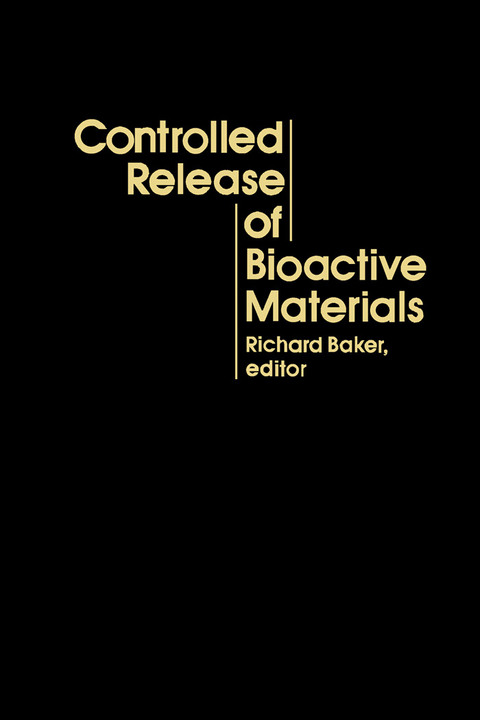 Controlled Release of Bioactive Materials - 