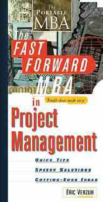 The Fast Forward MBA in Project Management - Eric Verzuh