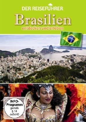 Der Reiseführer Brasilien - entdecken und erleben, 1 DVD