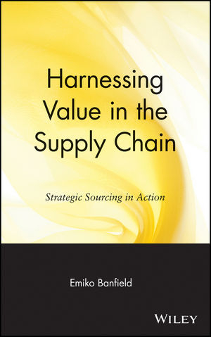 Harnessing Value in the Supply Chain - Emiko Banfield