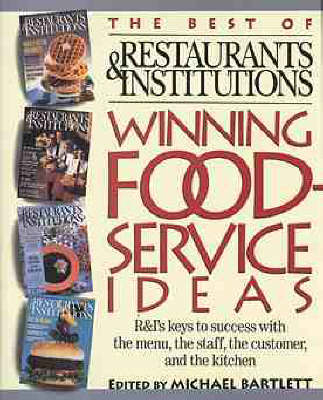 Winning Foodservice Ideas - Michael Bartlett