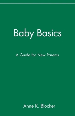Baby Basics - Anne K. Blocker