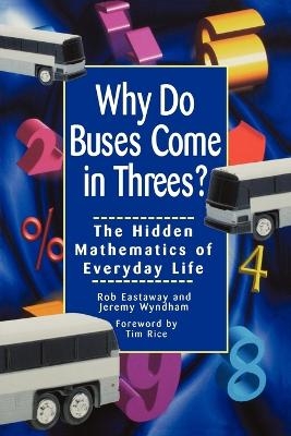 Why Do Buses Come in Threes? - Rob Eastaway