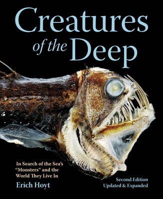 Creatures of the Deep - Erich Hoyt