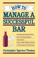 How to Manage a Successful Bar - Christopher Egerton–Thomas