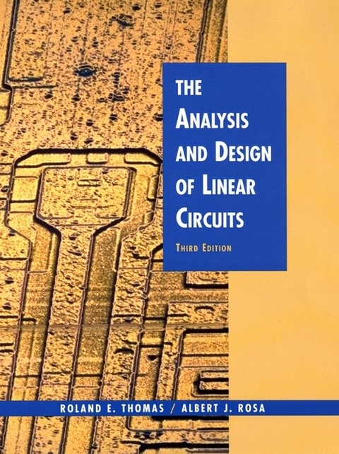 The Analysis and Design of Linear Circuits - Roland E. Thomas, Albert J. Rosa