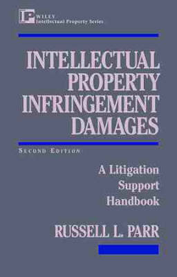 Intellectual Property Infringement Damages - Russell L. Parr