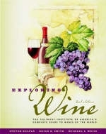 Exploring Wine - Steven Kolpan, Brian H. Smith, Michael A. Weiss