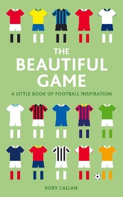 The Beautiful Game - Rory Callan