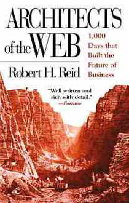 Architects of the Web - Robert Reid