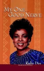 My One Good Nerve - Ruby Dee
