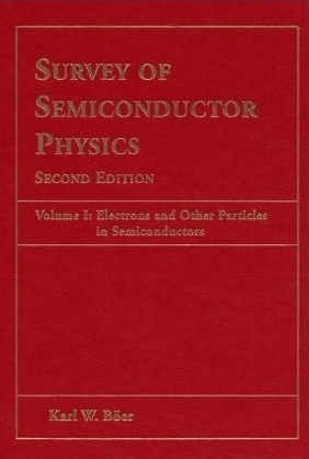 Survey of Semiconductor Physics - Karl W. Boer